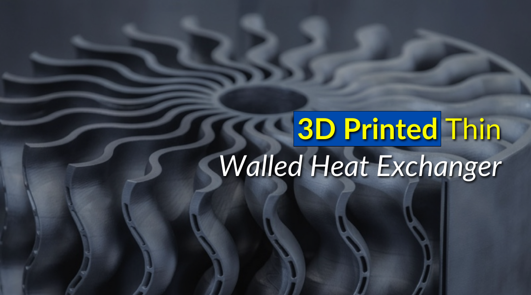 3D Printed Thin Walled Heat Exchanger Element That’s IMPOSSIBLE To Make On A CNC Machine