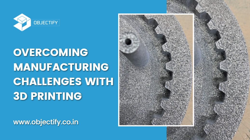How does 3D printing contribute to overcoming manufacturing challenges?