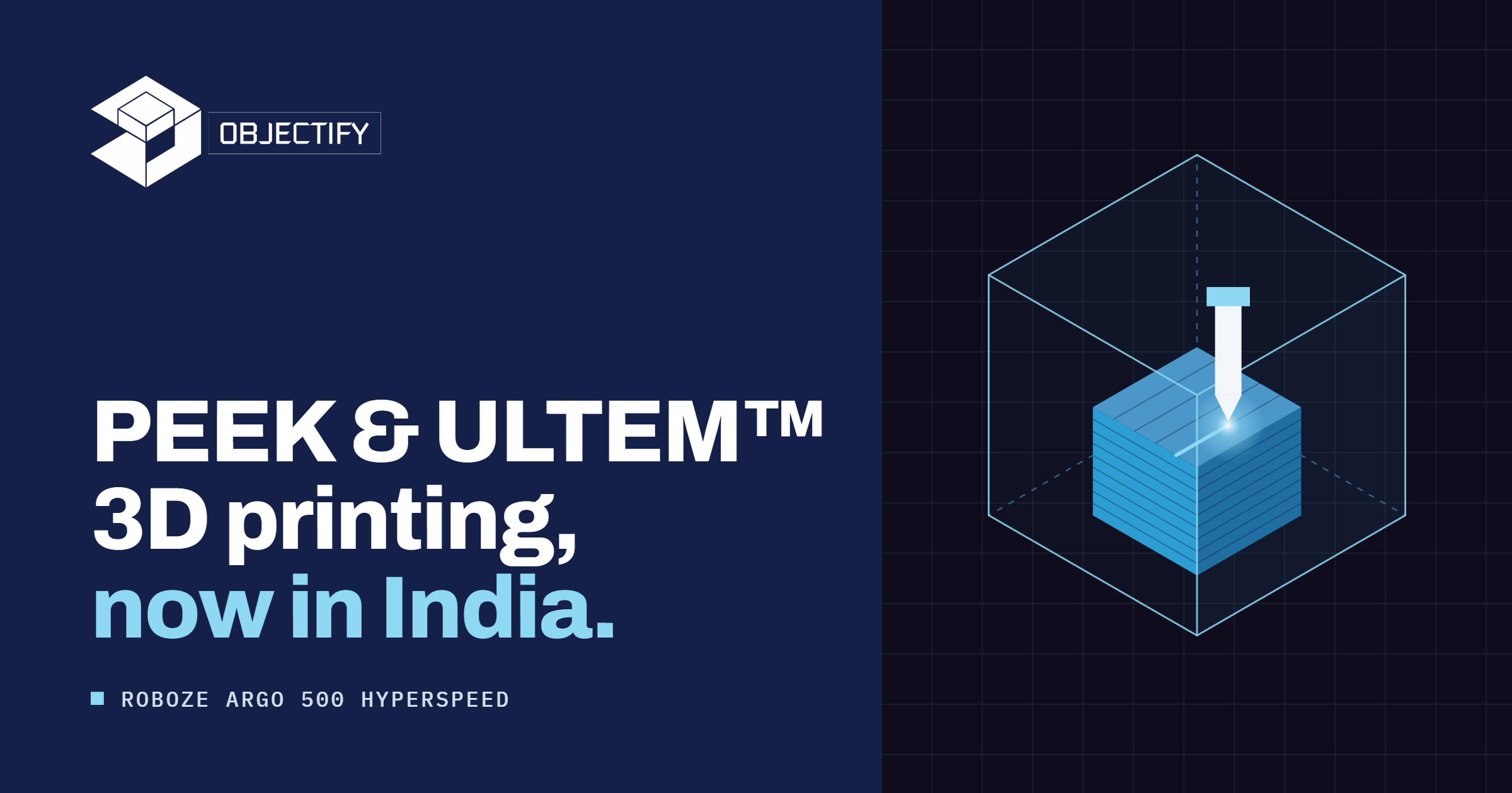 Objectify Technologies Brings PEEK 3D Printing to India With the Roboze ARGO 500 HYPERSPEED